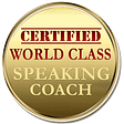 Certified World Class Speaking Coach