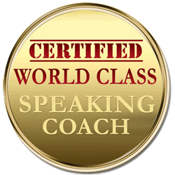 Certified World Class Speaking Coach